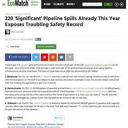 220 'Significant' Pipeline Spills Already This Year Exposes Troubling Safety Record