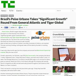 Brazil’s Peixe Urbano Takes “Significant Growth” Round From General Atlantic and Tiger Global