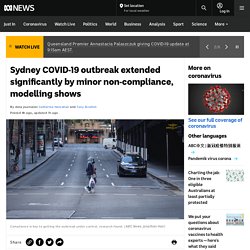 Sydney COVID-19 outbreak extended significantly by minor non-compliance, modelling shows