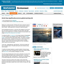 Arctic thaw significantly worsens global warming risk - environment - 18 February 2014