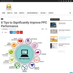 8 Tips to Significantly Improve PPC Performance - SSEDUCATIONLAB
