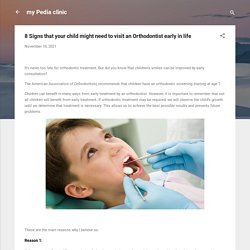 8 Signs that your child might need to visit an Orthodontist early in life