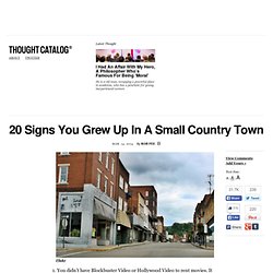 20 Signs You Grew Up In A Small Country Town