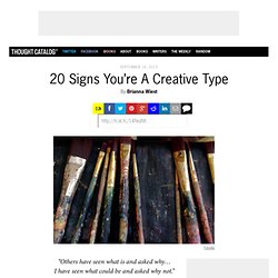 20 Signs You’re A Creative Type