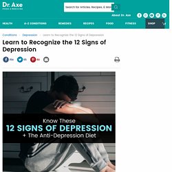 Signs of Depression: Know These 12 Signs + The Anti-Depression Diet