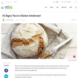 10 Signs You're Gluten Intolerant