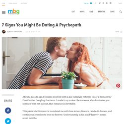 7 Signs You Might Be Dating A Psychopath