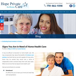 Signs You Are in Need of Home Health Care