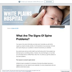 What Are The Signs Of Spine Problems?  