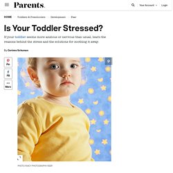 Signs and Solutions of Toddler Stress