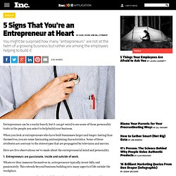 5 Signs That You're an Entrepreneur at Heart