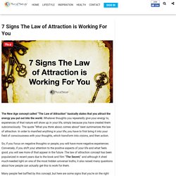 7 Signs The Law of Attraction is Working For You 