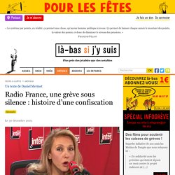 Radio France, une grève sous silence : histoire d'une confiscation