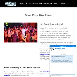 Silent Disco Hire Bristol - Silent Disco Equipment Rental in Bristol