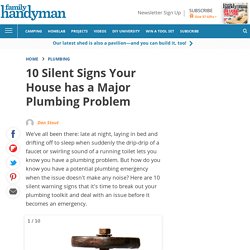 10 Silent Signs Your House has a Major Plumbing Problem