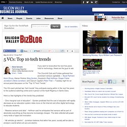 5 VCs: Top 10 tech trends - Silicon Valley / San Jose Business Journal