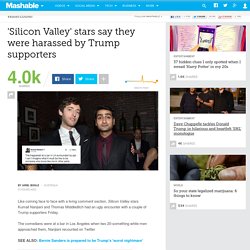 'Silicon Valley' stars say they were harassed by Trump supporters