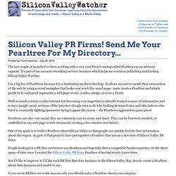 Silicon Valley PR Firms! Send Me Your Pearltree For My Directory...