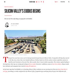 Silicon Valley’s Exodus Begins
