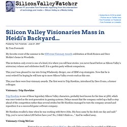 Silicon Valley Visionaries Mass in Heidi's Backyard...
