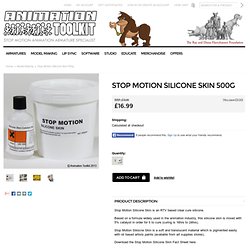 Stop Motion Silicone Skin 500g - 1KG - Animation Toolkit LTD