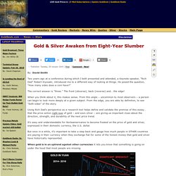 Gold & Silver Awaken from Eight-Year Slumber