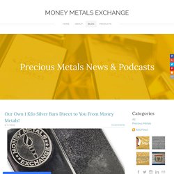 Our Own 1 Kilo Silver Bars Direct to You From Money Metals!