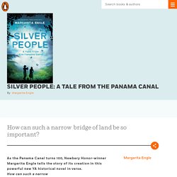 Silver People: A Tale from the Panama Canal