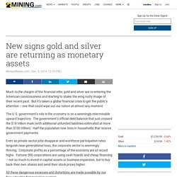New signs gold and silver are returning as monetary assets