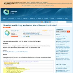 Silverlight as a Desktop Application (Out-of-Browser Applications)