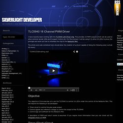 Silverlight Developer » Blog Archive TLC5940 16 Channel PWM Driver » Silverlight Developer