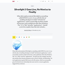 Silverlight 5 Goes Live, No Word as to Finality