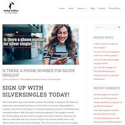 Dial 1(833)409-0107 Silversingles Phone Number