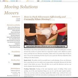 How to Pack Silverware Efficiently and Correctly When Moving? - Moving Solutions Movers