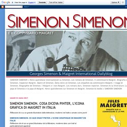 Simenon Simenon: SIMENON SIMENON. COSA DICEVA PINTER, L'ICONA GRAFICA DI MAIGRET IN ITALIA