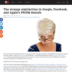 The strange similarities in Google, Facebook, and Apple’s PRISM denials