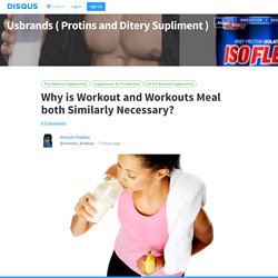 Why is Workout and Workouts Meal both Similarly Necessary?