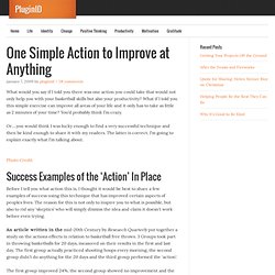 One Simple Action to Improve at Anything