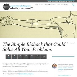 The Simple Biohack that Could Solve All Your Problems PRSUIT