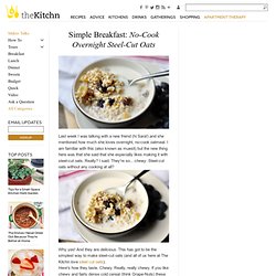 Simple Breakfast: No-Cook Overnight Steel-Cut Oats