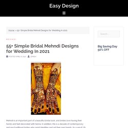 55+ Simple Bridal Mehndi Designs for Wedding in 2021 - Easy Design