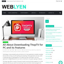 Simple Steps to Download Thoptv for PC or Laptop