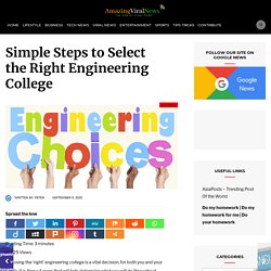 Simple Steps to Select the Right Engineering College