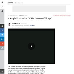 A Simple Explanation Of 'The Internet Of Things'