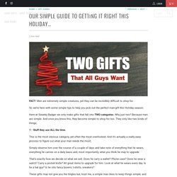 Our simple guide to getting it right this Holiday… - Swanky Badger