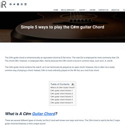 Simple 5 ways to play the C#m guitar Chord - instroreview.com