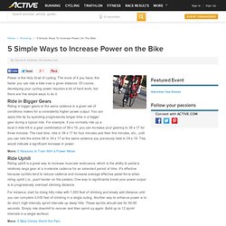 5 Simple Ways to Increase Power on the Bike