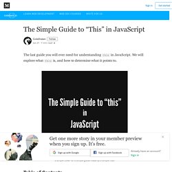 The Simple Guide to “This” in JavaScript - codeburst