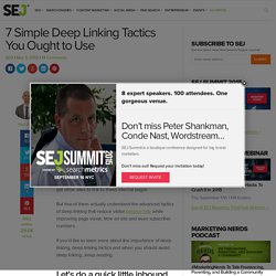 7 Simple Deep Linking Tactics You Ought to Use