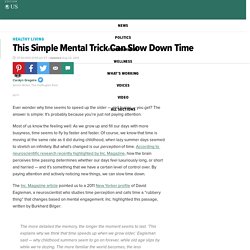 This Simple Mental Trick Can Slow Down Time